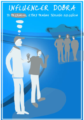 Tobiasz Ganda - Przyjaciel - influencer dobra